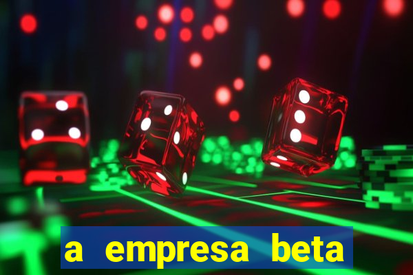 a empresa beta finalizou dezembro com 20 unidades